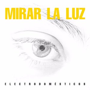 Image for 'Mirar La Luz'