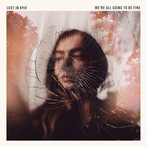 Image for 'We're All Going To Be Fine'