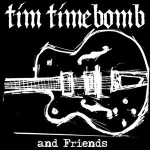 Bild für 'Tim Timebomb and Friends'