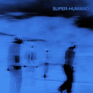 Immagine per 'Super-Humano'