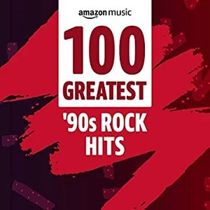 Image for '100 Greatest 90s Rock Hits'