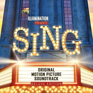 Image for 'Sing (Original Motion Picture Soundtrack / Deluxe)'