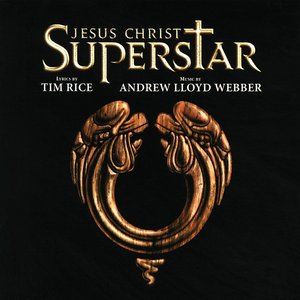 Image for 'Jesus Christ Superstar (Remastered 2005)'