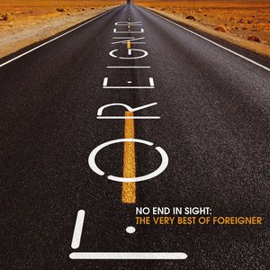 Image for 'No End In Sight: The Very Best of Foreigner (Remastered)'