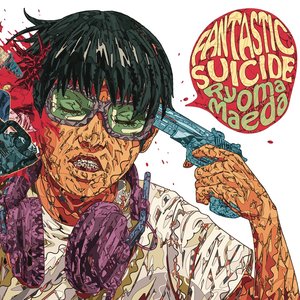 Immagine per 'FANTASTIC SUICIDE'