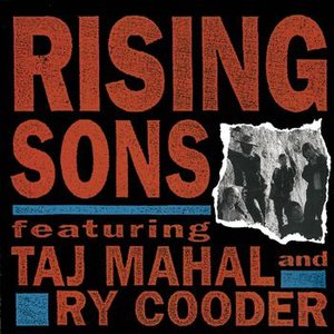 Image for 'Rising Sons Featuring Taj Mahal and Ry Cooder'