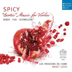 Image pour 'Spicy - Exotic Music for Violin by Biber, Schmelzer & Fux'