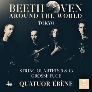 Immagine per 'Beethoven Around the World: Tokyo, String Quartets Nos 9, 13 & Grosse fuge'