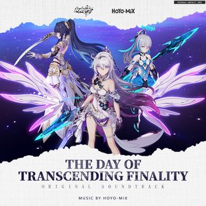 Изображение для 'The Day of Transcending Finality (Honkai Impact 3rd Original Soundtrack)'