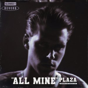 Image for 'All Mine (Slowed + Reverb)'