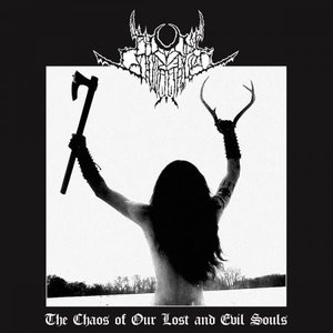 Image for 'The Chaos of Our Lost and Evil Souls'