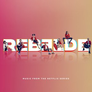 “Rebelde la Serie (Official Soundtrack)”的封面
