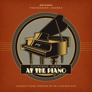 Image for 'Postmodern Jukebox at the Piano'