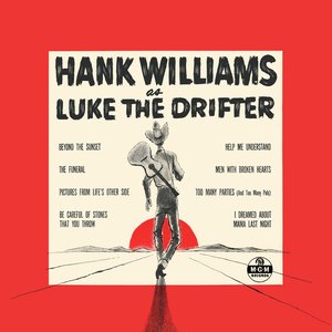 'Hank Williams As Luke The Drifter (Expanded Edition)' için resim