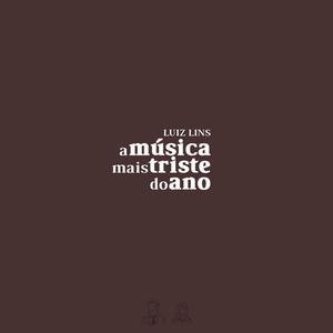 “A Música Mais Triste do Ano”的封面