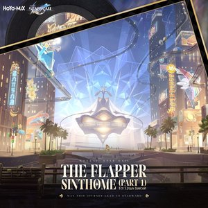 “Honkai: Star Rail - The Flapper Sinthome (Part 1) [Original Game Soundtrack]”的封面
