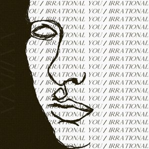 Изображение для 'You • Irrational'