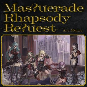 Image for 'Mas?uerade Rhapsody Re?uest'