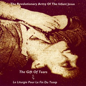 'The Gift Of Tears & Le Liturgie Pour Le Fin Du Temp'の画像