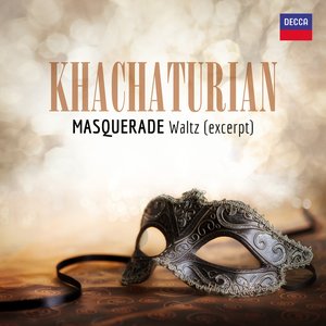 “Khachaturian: Masquerade (Suite): 1. Waltz [Excerpt]”的封面