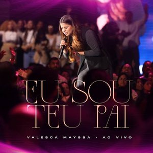 Image for 'Eu Sou Teu Pai (Ao Vivo)'