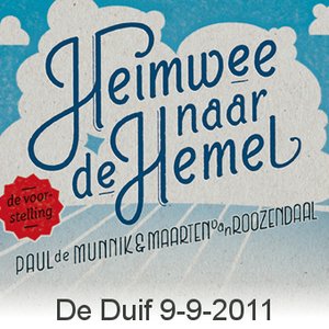 Image for 'Heimwee naar de Hemel Live, De Duif 9-9-2011 2011'
