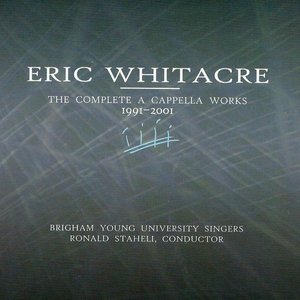 'Eric Whitacre: The Complete A Cappella Works, 1991-2001' için resim