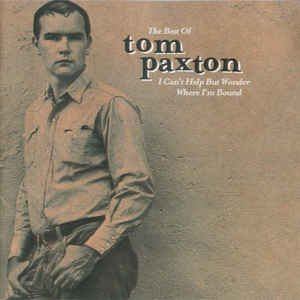 Image for 'The Best Of Tom Paxton: I Can't Help Wonder Wher I'm Bound: The Elektra Years'