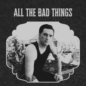 Image for 'All The Bad Things (Stripped Back)'