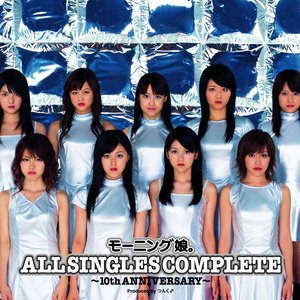 “モーニング娘。ALL SINGLES COMPLETE ～10ｔｈ　ANNIVERSARY～”的封面