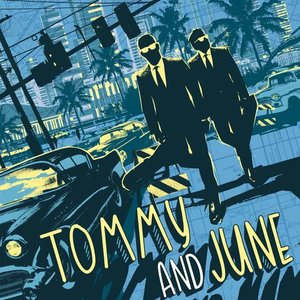Image for 'Tommy and June'