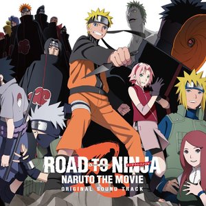 Image for 'NARUTO SHIPPUDEN: THE MOVIE - ROAD TO NINJA ORIGINAL SOUNDTRACK'