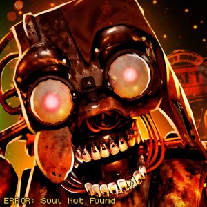 Bild für 'ERROR: Soul Not Found (FNAF: Secret of the Mimic)'