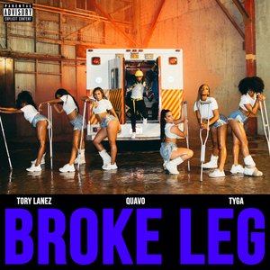 'Broke Leg (with Quavo & Tyga)' için resim