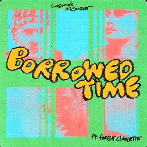Zdjęcia dla 'Borrowed Time (feat. Forest Claudette) - Single'
