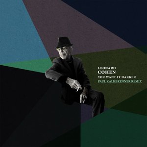 'You Want It Darker (Paul Kalkbrenner Remix)' için resim