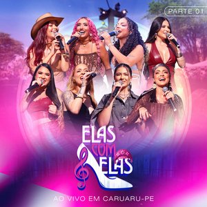 Image for 'Elas Com Elas, Pt. 1 (Ao Vivo em Caruaru-PE)'