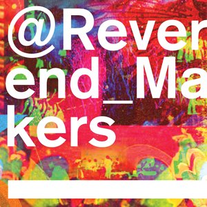 Изображение для '@Reverend_Makers'