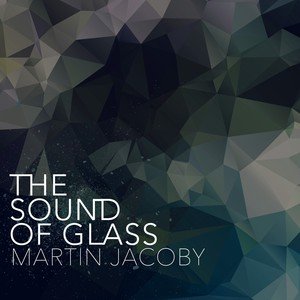 Image for 'The Sound of Glass'