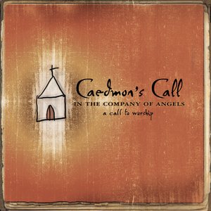 Image for 'In the Company of Angels- -A Call To Worship'