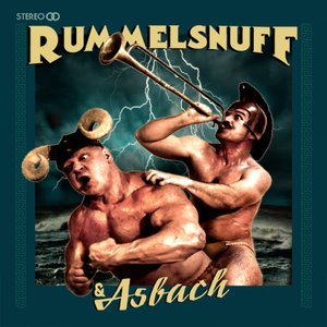 Image for 'Rummelsnuff & Asbach (Deluxe Edition)'