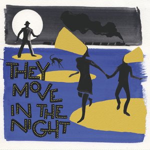 “They Move in the Night”的封面