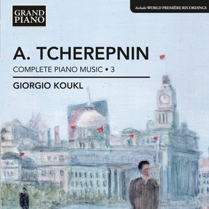 Image for 'Tcherepnin: Piano Music, Vol. 3'
