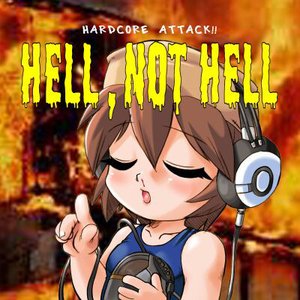 Image for 'HELL, NOT HELL'