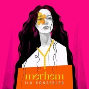 'Merhem: İlk Konserler (Live)' için resim