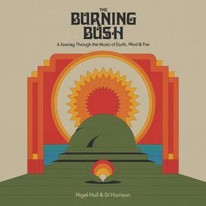Immagine per 'The Burning Bush: A Journey Through the Music of Earth, Wind & Fire'
