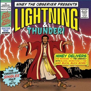 Image for 'Niney The Observer Presents Lightning & Thunder - The Observer Singles 1969-1972'