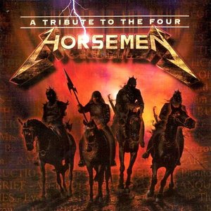 Image for 'A Tribute To The Four Horsemen'