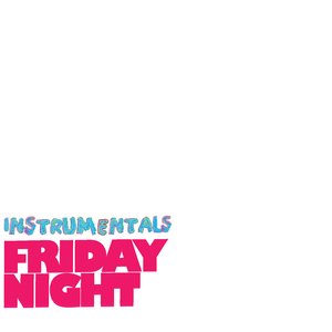 Image for 'Friday Night Instrumentals'