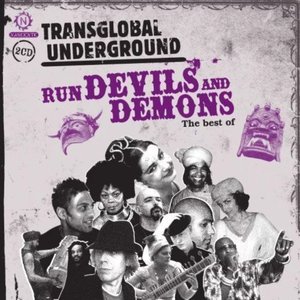 'Run Devils and Demons: The Best of Transglobal Underground'の画像